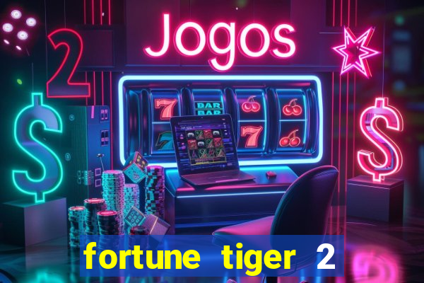 fortune tiger 2 demo revenge